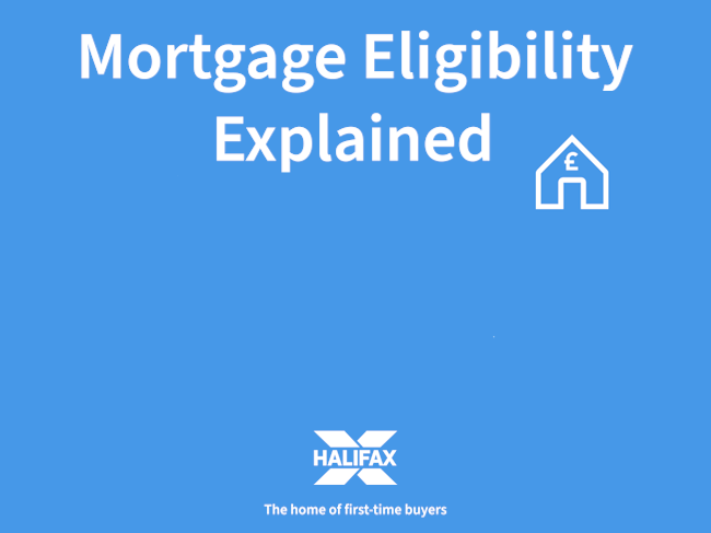 Mortgage eligibility explained